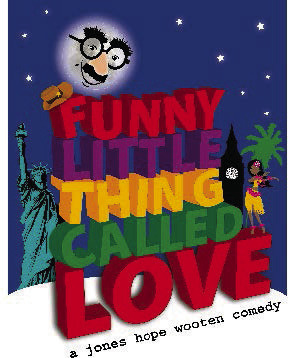 The Vagabond Players proudly present ‘Funny Little Thing Called Love’